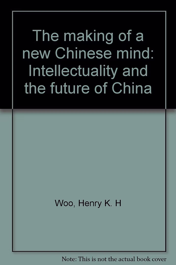 The Making of a New Chinese Mind: Intellectuality and the Future of China